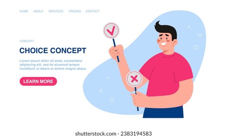 Vector illustration for website with man with choice signs. Making business decisions, choosing alternative, rational thinking, confidence in strategy or plan, pros and cons, moral choice, voting.
