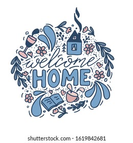 Vector illustration "Welcome home",  isolated on white background. Concept in doodle hand drawn style. It can be used for poster, postcard, t-shirt print, flyer and other design.