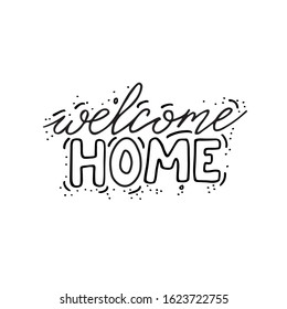Vector illustration Welcome home,  isolated on white background. Concept in doodle hand drawn style.