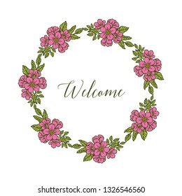 Vector illustration welcome lettering with pink flower frame blooms hand drawn