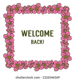 Vector illustration welcome lettering with pink flower frame blooms hand drawn