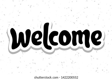 Vector illustration for Welcome phrase. Welcome typography quotes for poster, card, banner, sign, template, social media sticker. Vector EPS 10.