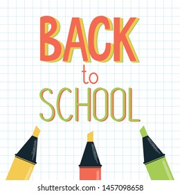 Vector illustration of a welcome sign - Back to school - made with markers or highlighters on squared notebook page. For school autumn sale, banner, presentation, web template.