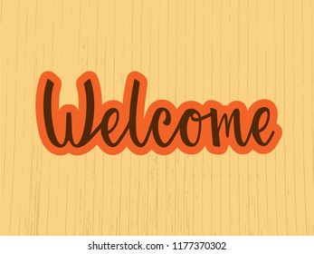 Vector illustration of welcome text for typography poster, logotype, flyer, banner, greeting card or postcard.
