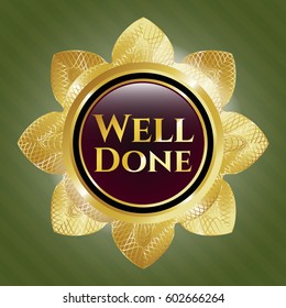 Vector illustration of Well Done shiny badge icon in brown and golden.

