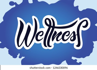 Vector Illustration of Wellness text for logotype. Wellness badge, tag and icon. Spa hotel card / sign board / banner template /typography poster. Modern calligraphy, background, lettering. EPS 10 