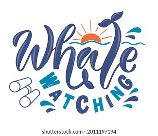 Ilustración vectorial del texto de observación de ballenas para logotipo, banner, camiseta, embalaje, revista, afiche, anuncio, decoración, postal. Antecedentes de Whale Watching. EPS 10.