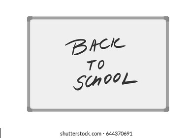 Vector Illustration Of Whiteboard With Handwritten Text Back To School Isolated On White Background