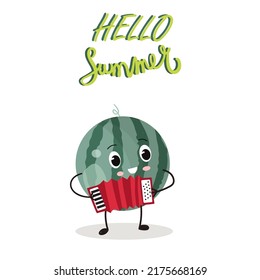 Vector illustration of a whole cheerful watermelon playing the harmonica, cartoon character, with the inscription "Hello summer". Summer time, summer mood, berries, organic. Funny watermelon.