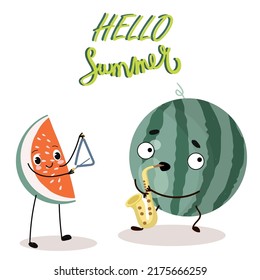 Vector illustration of a whole watermelon playing the saxophone and a piece with a triangle, a cartoon character, with the inscription Hello Summer. Summer time, summer mood, berries, organic. 