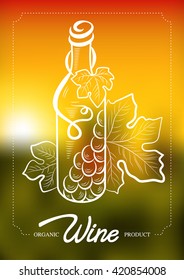 Vector illustration of wine bottle and vine grape. Concept for organic products, harvest, healthy food, wine list, menu. Gradient mesh.