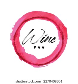Vector illustration of wine stain isolated on white background. Realistic red wine texture smear with Wine lettering for café, bar or restaurant menu design. Wine tasting, card