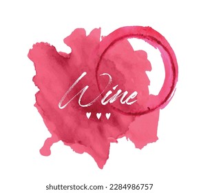 Vector illustration of wine stain isolated on white background. Realistic red wine texture smear with Wine lettering for café, bar or restaurant menu design. Wine tasting