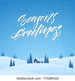 Vector illustration: Winter christmas landscape with cartoon house on snowy hills and handwritten lettering of Season's Greetings.