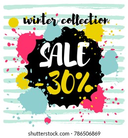 Vector illustration, winter collection sale banner design. Sale -30%. Hand drawn paint background.