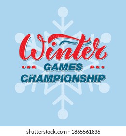 Vector illustration of winter games championship lettering for banner, poster, greeting card, shop advertisement, souvenirs, stickers, clothes design. Handwritten text for web or print
