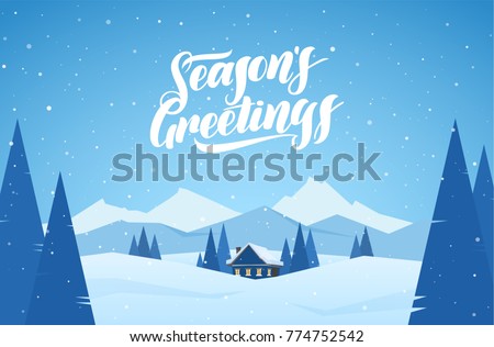 Vector illustration: Winter snowy mountains landscape with cartoon house and handwritten lettering of Season's Greetings.