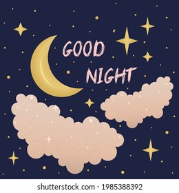 Vector illustration of wish good night on dark blue sky background with moon, stars and clouds. Art design for web, site, advertising, banner, poster, flyer, brochure, board, card, paper print.