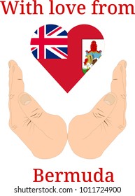 Vector illustration "With love from Bermuda". Flag of Bermuda  in the shape of a heart and two hands