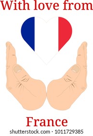 Vector illustration "With love from France". Flag of France  in the shape of a heart and two hands