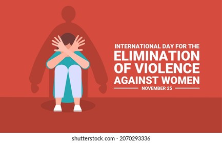 vector illustration, a woman cowering in fear against the background of a man's shadow, as a banner or poster, International Day for the Elimination of Violence
against women.
