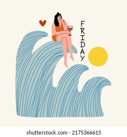 Vector illustration with woman sitting in swimsuit on blue ocean wave and drinking red wine. Friday lettering word. Trendy vacation typography poster, apparel print design