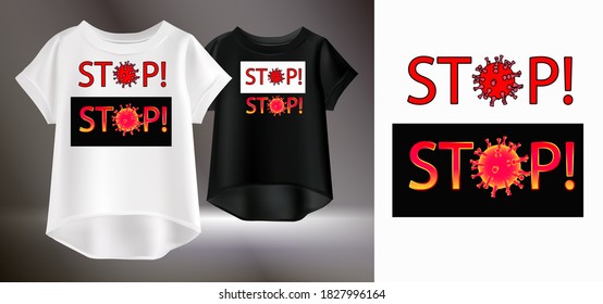 Vector illustration of women's clothing with actual print. Isolated image of a female t-shirt with a pattern. Stop inscription on print.