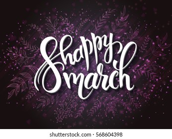 vector illustration of women's day card with lettering - happy 8 march, frame from doodle branches.