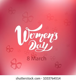 Vector illustration of Womens day with the inscription for packing product to store , gift , message. shopping packaging. Inscription ,invitation  banner template. Calligraphy background. 