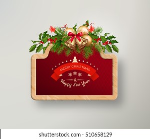 Vector illustration of wooden Christmas signboard. Tree branches garland, frame and calligraphic text