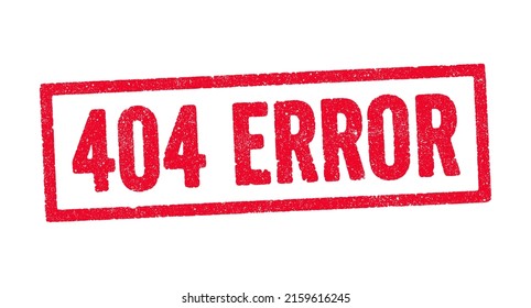 Vector illustration of the word 404 Error in red ink stamp