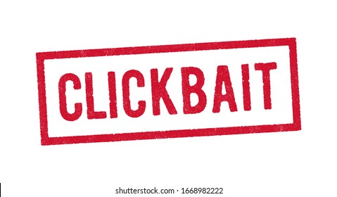 Vector illustration of the word Clickbait in red ink stamp