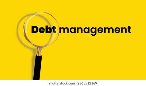 Vector illustration of word Debt Management lettering typography. Magnifying glass zooming the word Debt Management on isolated yellow background.