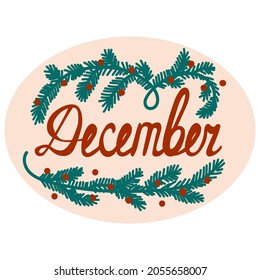 Vector illustration of word December in ellipse with floral elements. Lettering Sticker for calendar, planner, bullet journal. Colorful hand-drawn element