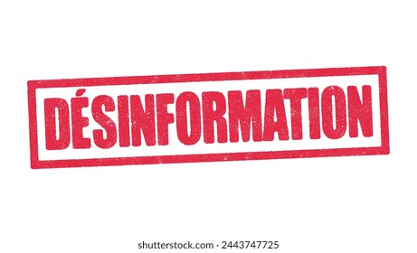 Vector illustration of the word Desinformation (Disinformation in French language) in red ink stamp