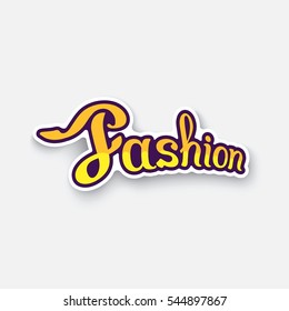 Vector illustration. Word fashion. Fashion lettering. Cartoon sticker in comic style with contour. Decoration for greeting cards, posters, patches, prints for clothes, emblems