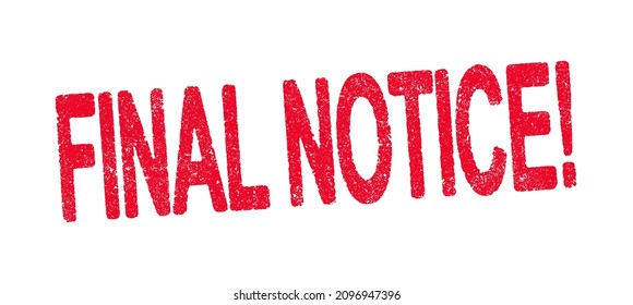 Vector illustration of the word Final Notice with exclamation point in red ink stamp