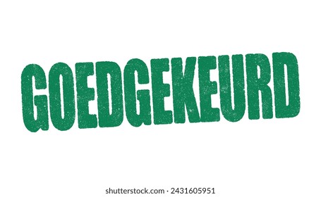 Ilustración vectorial de la palabra Goedgekeurd (Aprobado en holandés) en tinta verde