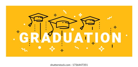 Vector illustration of word graduation with graduate cap on yellow background. Congratulation graduate class of graduation. Cap thrown up. Line art style design for greeting card, banner, invitation