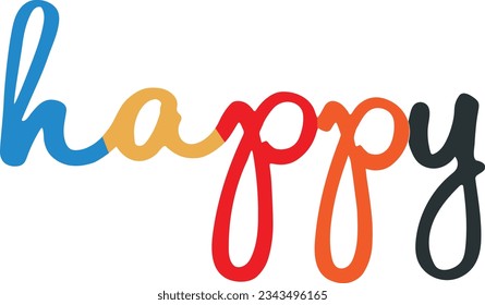 Vector illustration of the word happy in colors, script lettering, designs for clothing, mugs, prints, vinyls, backgrounds, posters, t-shirts...