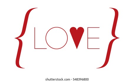 Vector illustration of word love in brackets with red heart, valentine message, banner isolated on white