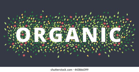 Vector illustration of word organic with green leaves. Label, logo template for organic products, healthy food markets.