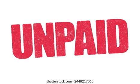 Vector illustration of the word Unpaid in red ink stamp