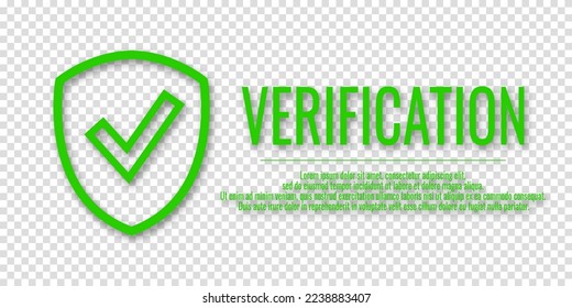 Vector illustration with word Verification on a transparent background. Banner Verification and shield check sign. Place for your text.