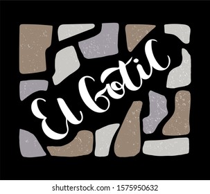 Vector illustration of words El Gotic in white color on black background with dark stone frame for souvenir products, postcard, icon or emblem and advertising. Diagonal composition. Hand lettering