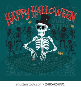 Vector illustration of the words Happy Halloween with a Skeleton DJ playing a turntable surrounded by skeletons, dancing ghosts, and a ghost house on a dark green background