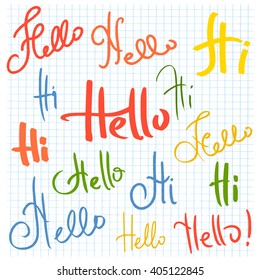 Vector illustration of the words on the textured notebook page background. Hello and Hi hand drawn calligraphy page. Beautiful set of color ink brush lettering. Modern lettering for your design.