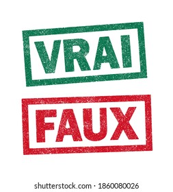 Vector illustration of the words Vrai and Faux (Right "green" and Wrong "red" in French) in green and red ink stamps