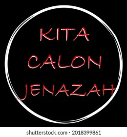 Ilustración vectorial con las palabras "Somos candidatos para los cuerpos" o Kita Calon Jenazah.