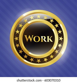 Vector illustration of Work gold shiny badge with blue background
